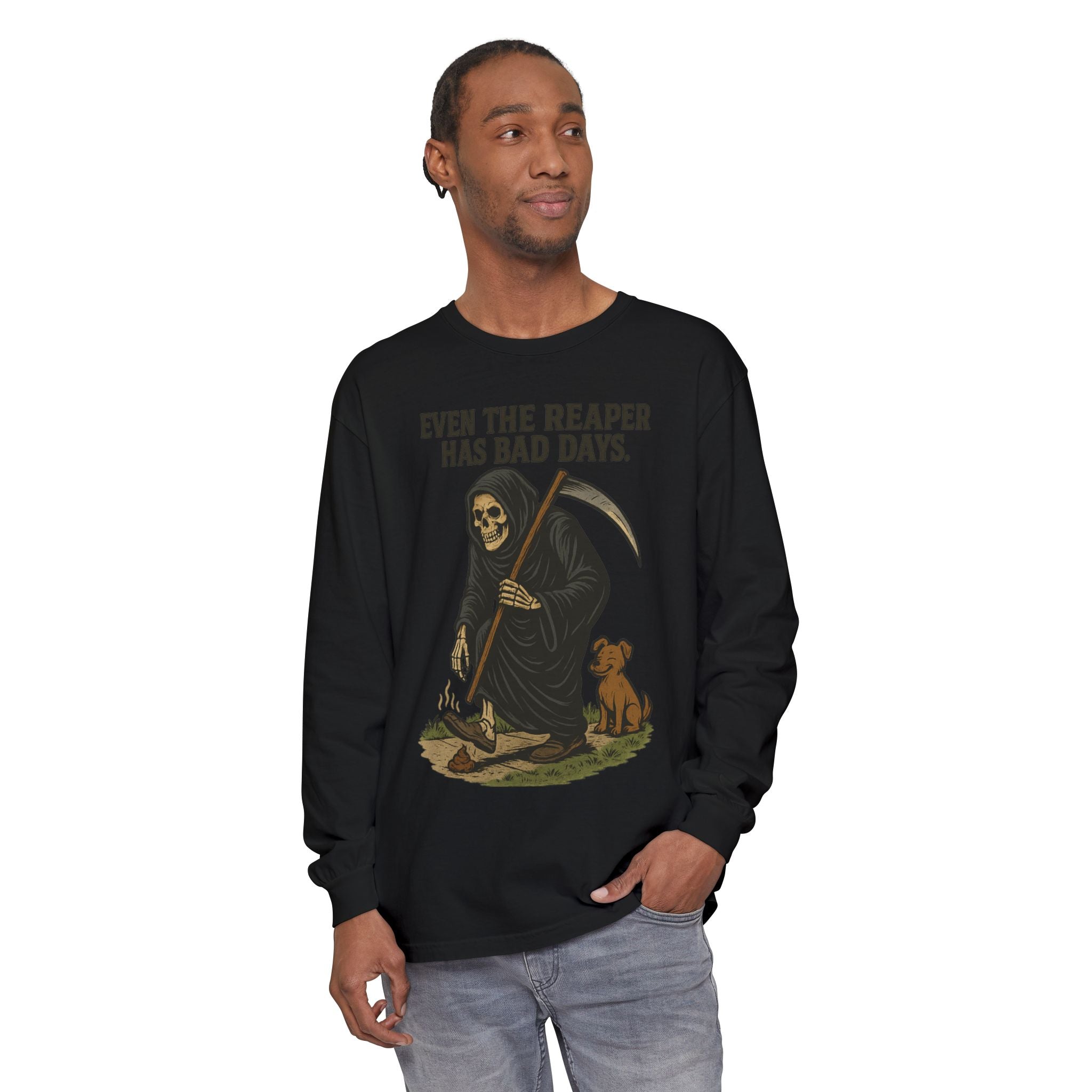 Even The Reaper Has Bad Days – Long Sleeve Tee