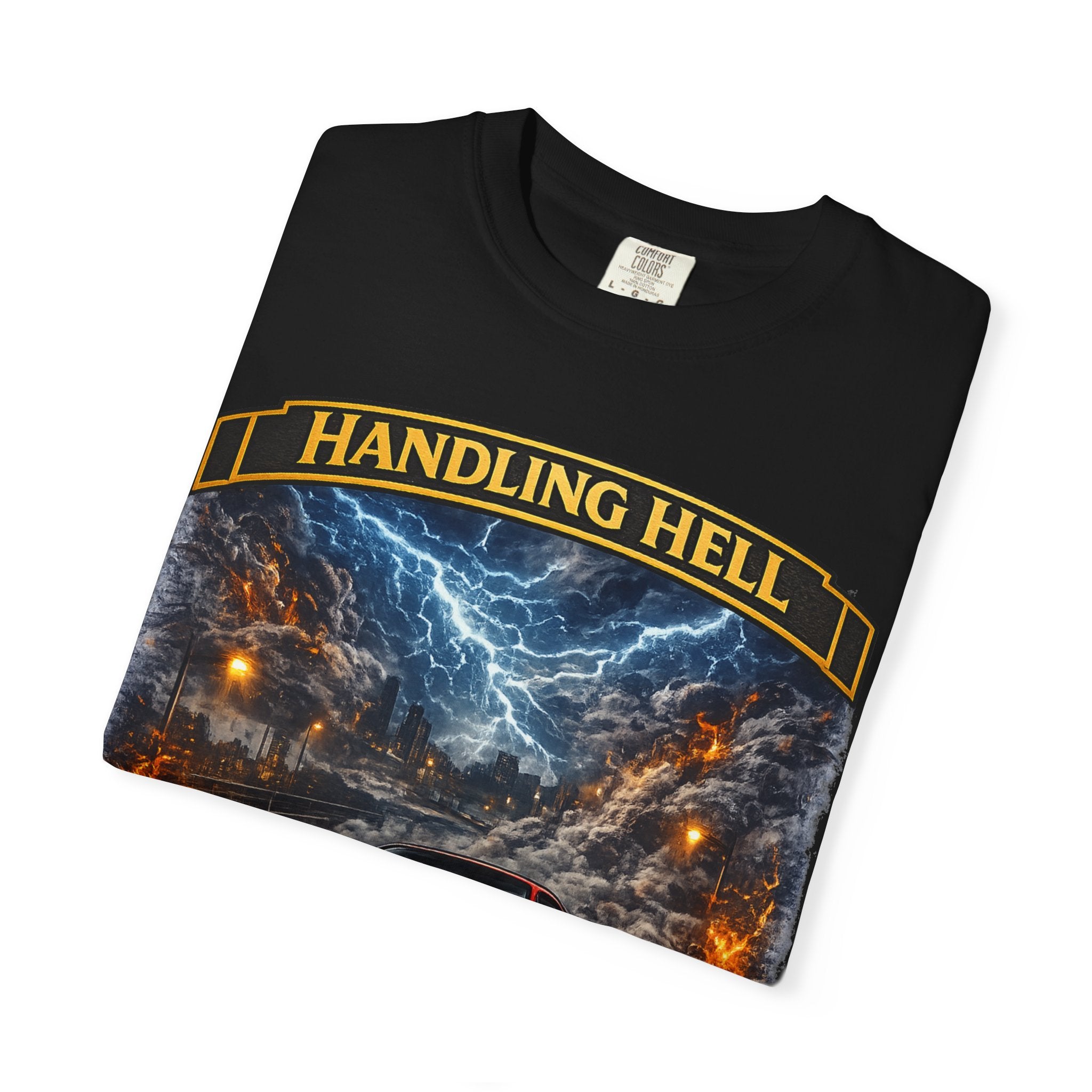 Handling Hell - T Shirt