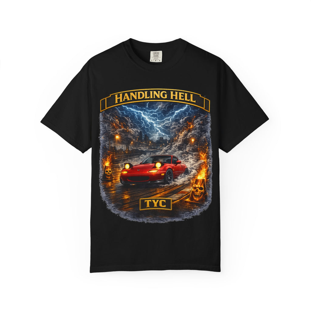 Handling Hell - T Shirt - Thousand Year Co