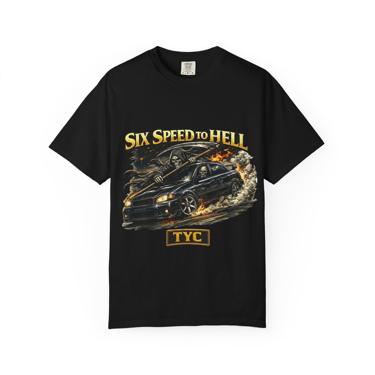 Six Speed to Hell - T Shirt - Thousand Year Co