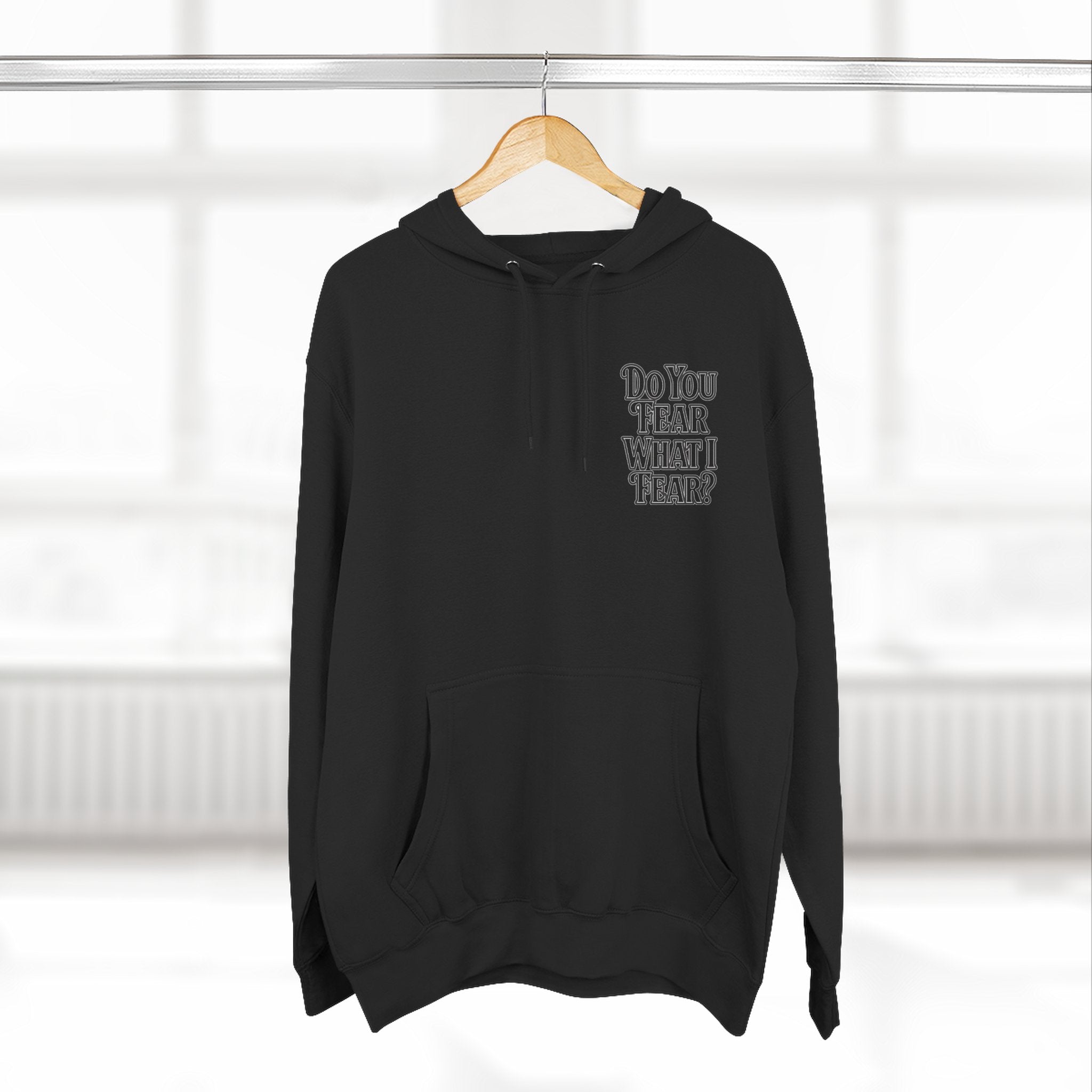 Do You Fear What I Fear? – Midweight Hoodie