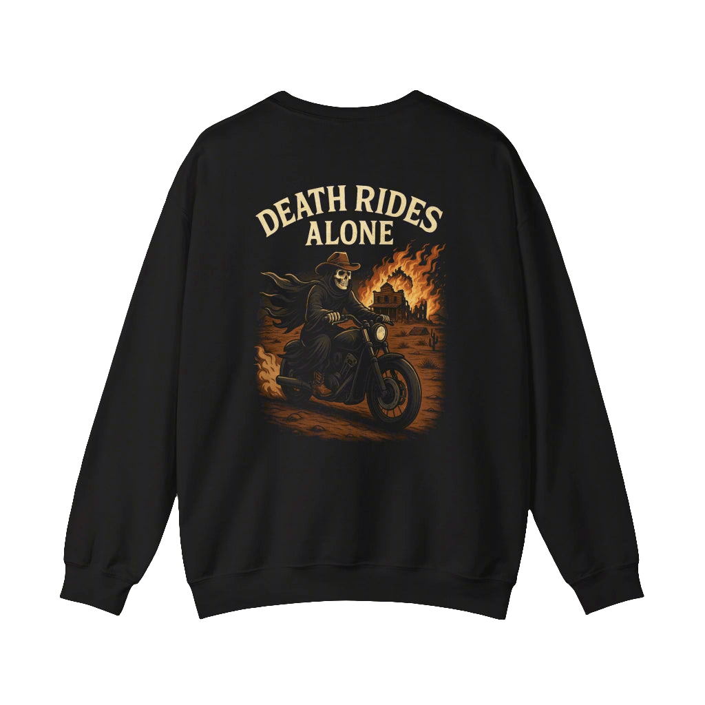 Death Rides Alone Sweatshirt - Thousand Year Co